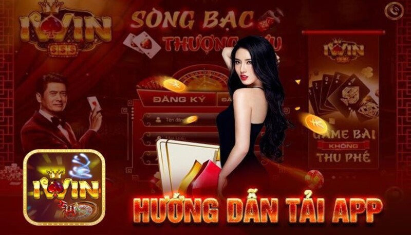 Tải app nổ hũ Iwin cho IOS, Android, APK
